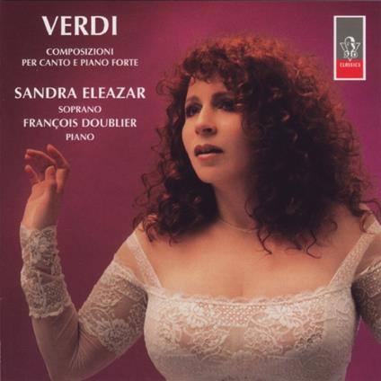 Sandra Eleazar - Giuseppe Verdi-Composizioni Per Canto E Piano Forte - CD Audio