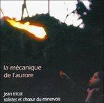 La Mécanique De L'aurore