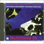 Multifonia 95 - Musica Spagnola da Camera - CD Audio