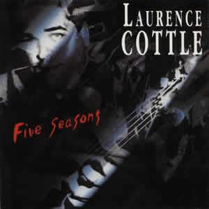 Five Seasons - CD Audio di Laurence Cottle