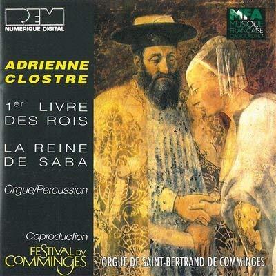CLOSTRE Adrienne - Premiere livre des Rois per organo - CD Audio