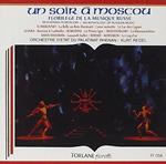 Un Soir a Moscou. Florilege De Musique