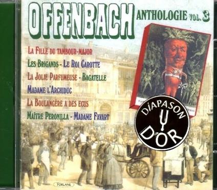 Vol. 3-Anthologie - CD Audio di Jacques Offenbach