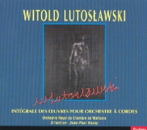 Oeuvres Pour Orchestre A Cordes - CD Audio di Witold Lutoslawski