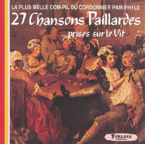 27 Chansons Paillardes...Prises sur le Vit (La plus belle COM-PIL du Cordonnier PAM-PHYLE) - CD Audio di Christopharius