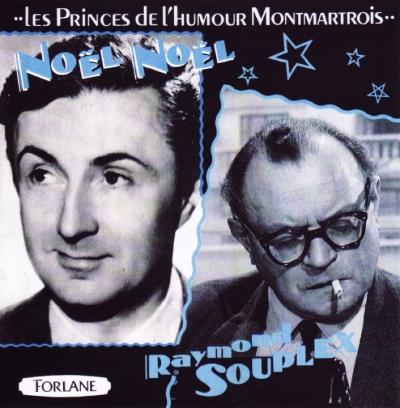 Noel Noel - Raymond Souplex - Les Princes De L'Humour Montmartrois - CD Audio