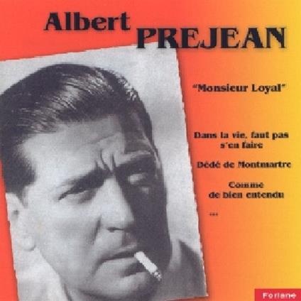 Albert Prejean - Monsieur Loyal - CD Audio
