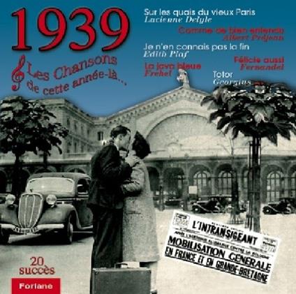 1939 Les Chansons De Cette Année là - CD Audio
