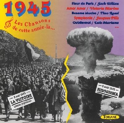 1945 Les Chansons De Cette Année là - CD Audio