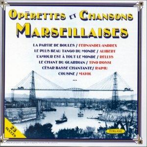 Operettes Et Chansons Marseillaises - CD Audio