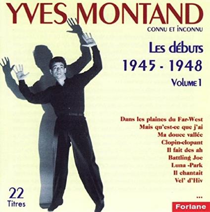Les Debuts 1945 - CD Audio di Yves Montand