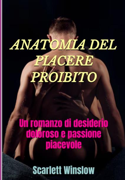 Anatomia Del Piacere Proibito - Scarlett Winslow - ebook