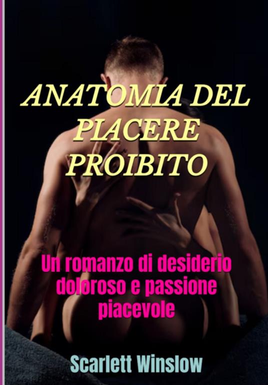 Anatomia Del Piacere Proibito - Scarlett Winslow - ebook