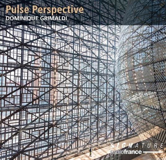 Pulse Perspective - CD Audio di Dominique Grimaldi