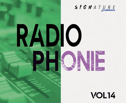 Radiophonie 14 - CD Audio