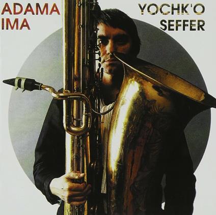 Adama - CD Audio di Yochk'o Seffer