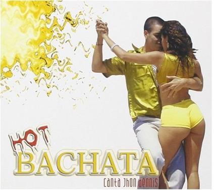 Canta Jhon Dennis - CD Audio di Hot Bachata