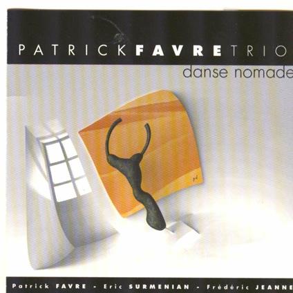 Danse Nomade - CD Audio di Patrick Favre