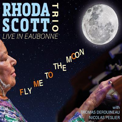 Fly Me To The Moon (Live In Eaubonne) - CD Audio di Rhoda Scott