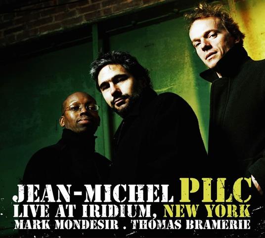 Live at Iridium, New York - CD Audio di Jean-Michel Pilc