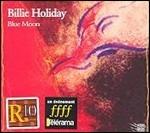 Blue Moon - CD Audio di Billie Holiday