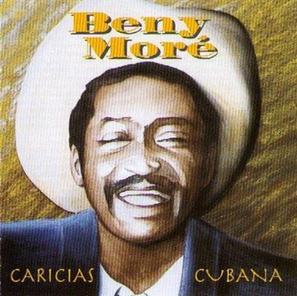 Caricias Cubanas - CD Audio di Benny Moré