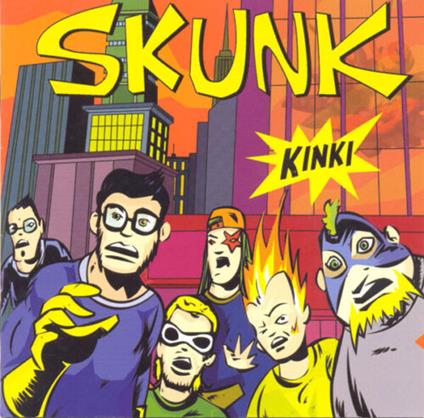 Kinki - CD Audio di Skunk