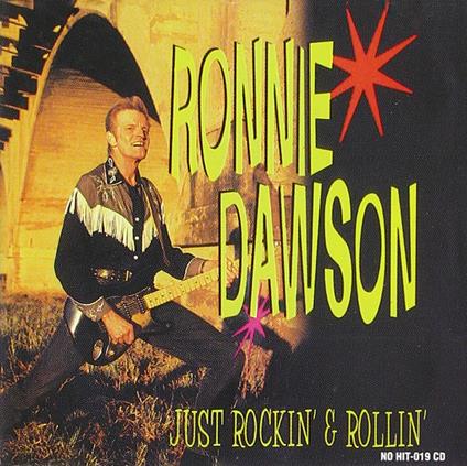 Just Rockin' And Rollin' - CD Audio di Ronnie Dawson