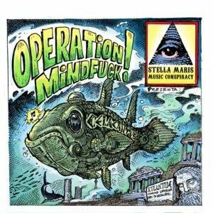 Operation Mindfuck! - CD Audio di Stella Maris Music Conspiracy