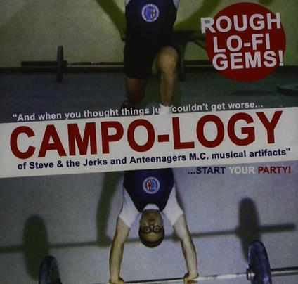 Campo-Logy - CD Audio di Steve & the Jerks