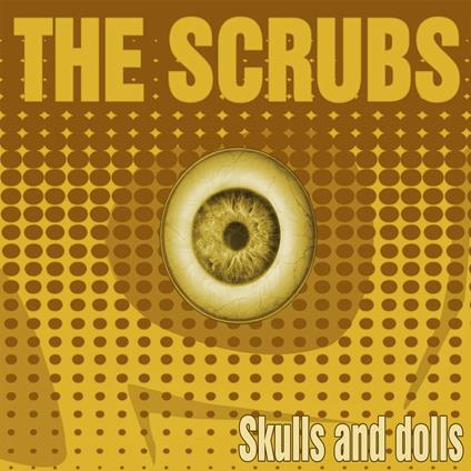 Skulls and Dolls - CD Audio di Scrubs