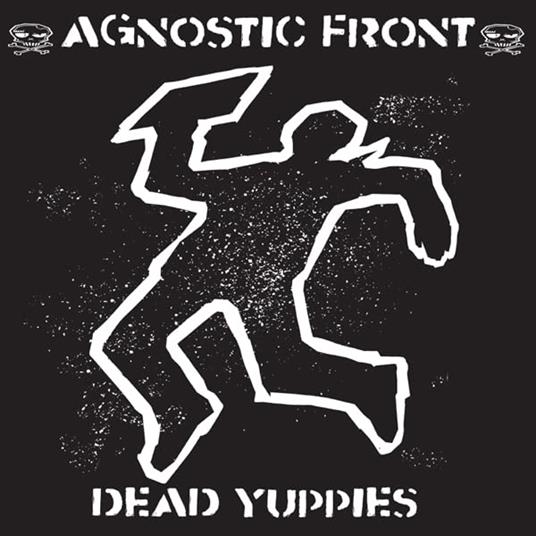 Dead Yuppies - CD Audio di Agnostic Front
