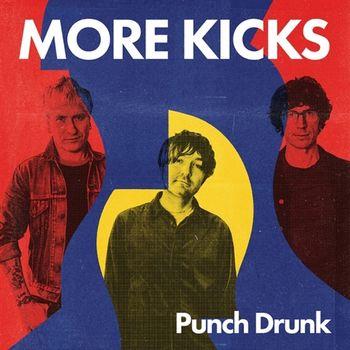 Punch Drunk - CD Audio di More Kicks