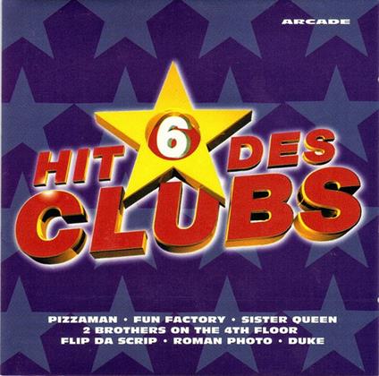 Le Hit Des Clubs 6 - CD Audio