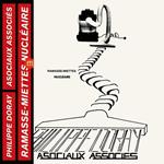 Philippe Doray & Asociaux Associes - Ramasse-Miettes Nucleaires
