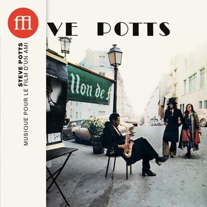 Musique Pour Le Film D'Un Ami - CD Audio di Steve Potts