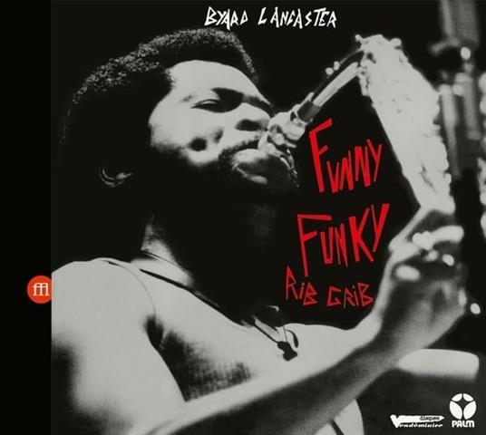Funny Funky Rib Crib - CD Audio di Byard Lancaster