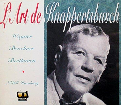 L'art Hans Knappertsbusch - CD Audio di Hans Knappertsbusch