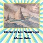Marie et les naufrages