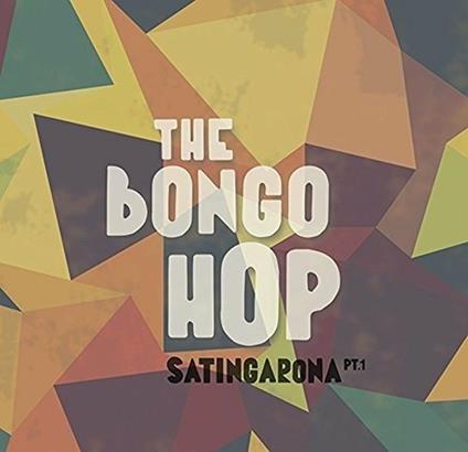 Satingarona part 1 - CD Audio di Bongo Hop