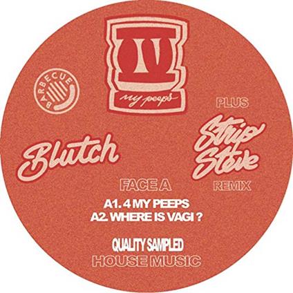 4 My Peeps/Strip Steve Remix - Vinile LP di Blutch