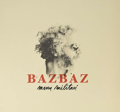 Manu militari - CD Audio di Camille Bazbaz