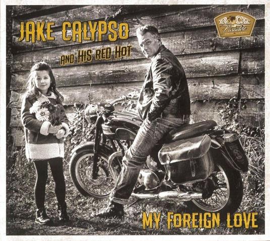 My Foreign Love - CD Audio di Jake Calypso