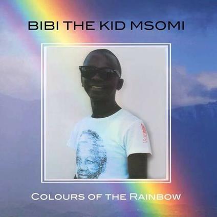 Colours of the Rainbow - Vinile LP di Bibi Kid Msomi