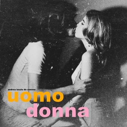 Andrea Laszlo De Simone - Uomo Donna (2 Lp) - Vinile LP