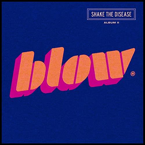 Shake The Disease - CD Audio di Blow