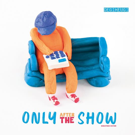 Only After The Show - Vinile LP di Degiheugi