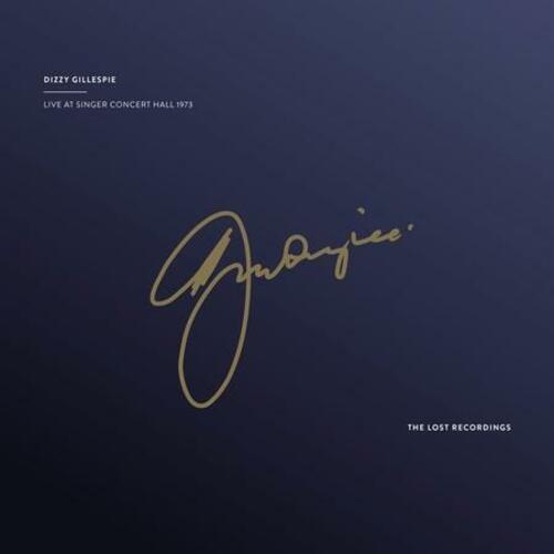 Live At The Singer Concert Hall 1973 - Vinile LP di Dizzy Gillespie