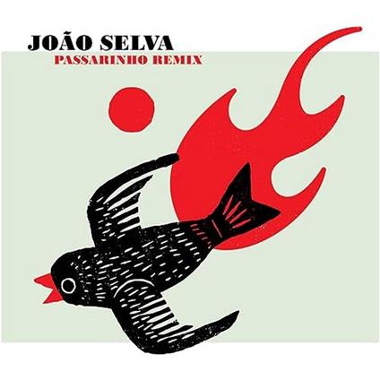 Passarinho Remix - Vinile LP di Joao Selva