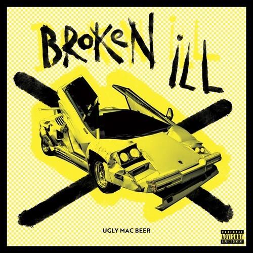 Broken Ill - CD Audio di Ugly Mac Beer